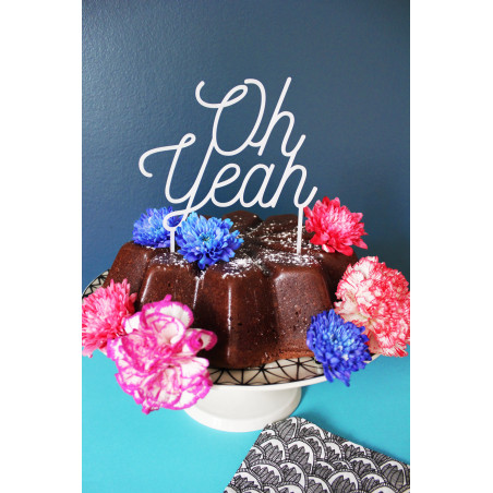 Cake topper pour gâteau déco Oh yeah plexi blanc